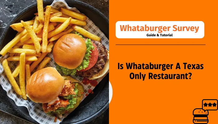 Is Whataburger A Texas Only Restaurant?