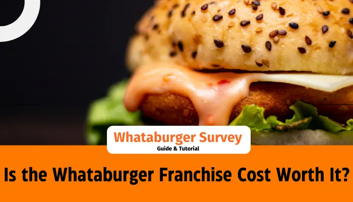 Is the Whataburger Franchise Cost Worth It?