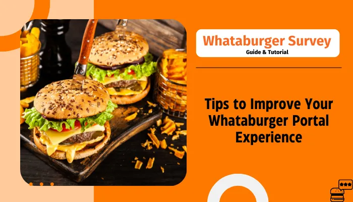 Tips to Improve Your Whataburger Portal Experience