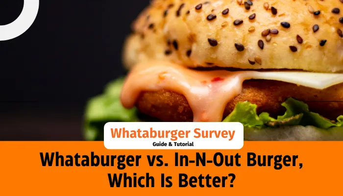 Whataburger vs. In-N-Out Burger, Which Is Better?