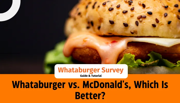 Whataburger vs. McDonald's, Which Is Better?